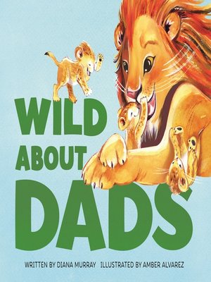 cover image of Wild About Dads